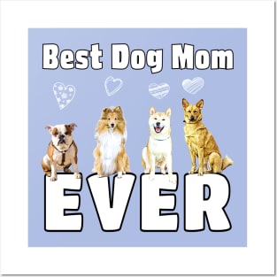 Best Dog Mom Ever Posters and Art